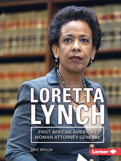 Title details for Loretta Lynch by Eric Braun - Wait list